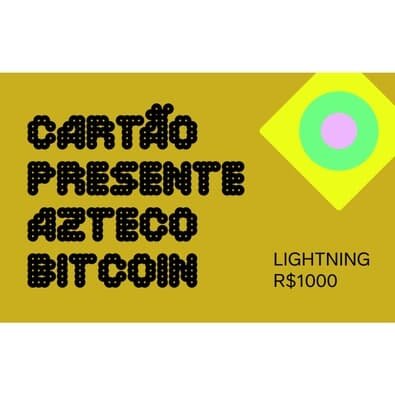 Cartão Presente Azteco Bitcoin - Lightning - R$ 1.000,00