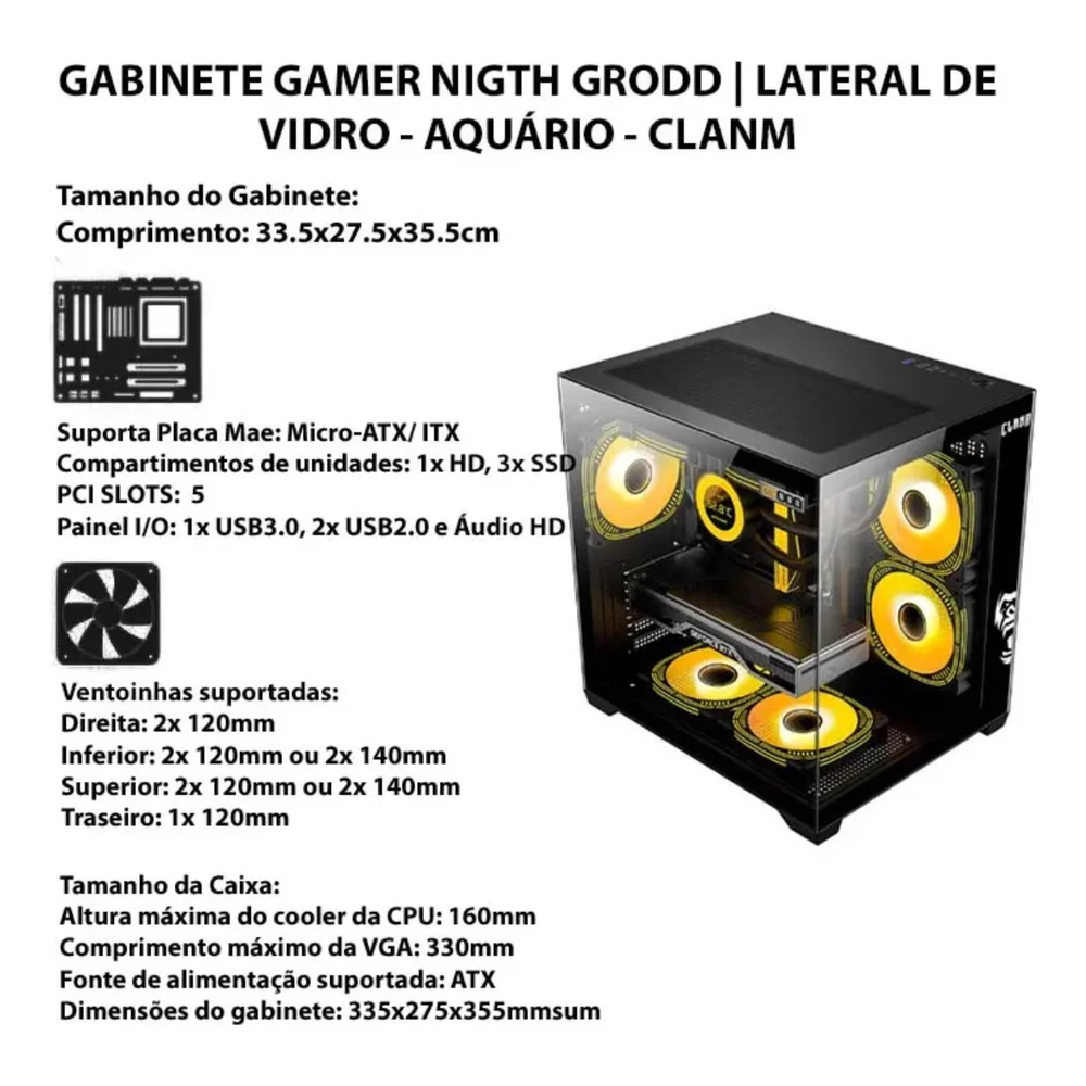 Gabinete Clanm Grodd Preto mATX/mini-ITX VGA 320mm Cooler 160mm 1HD 3SSD ATX